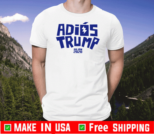 Adios Trump Julian 2020 T-Shirt