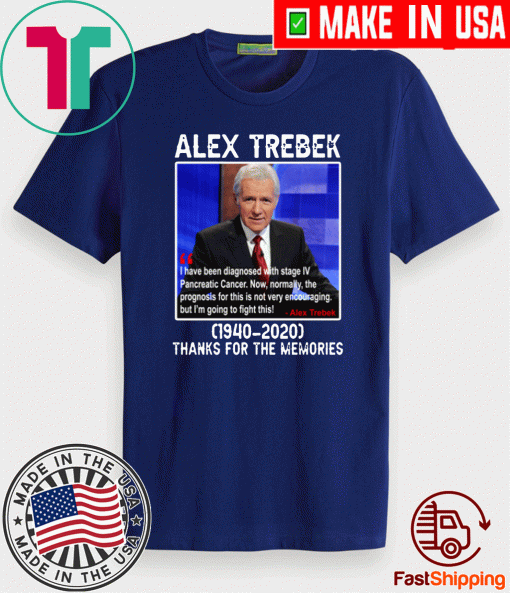 Alex Trebek 1940 2020 Thanks For The Memories T-Shirt