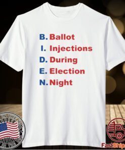 BIDEN BALLOT INJECTION DURING ELECTION NIGHT T-SHIRT