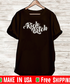 RICH BITCH 2020 T-SHIRT