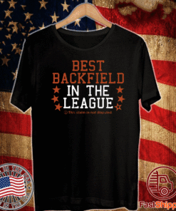 BEST BACKFIELD IN THE LEAGUE T-SHIRT