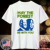 Biden Harris May The Forest Be With You T-Shirt