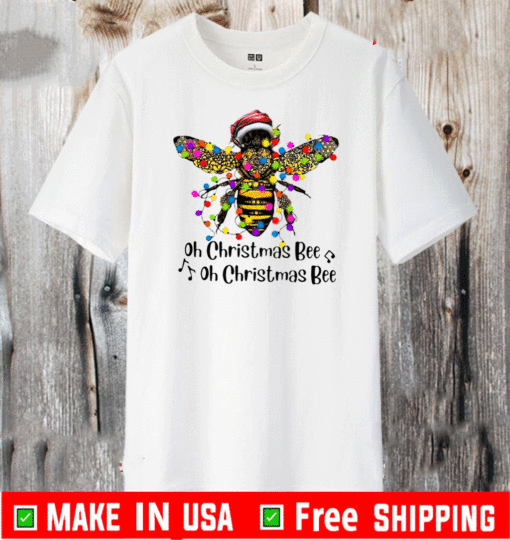 Bee Santa Oh Christmas Bee Oh Christmas Bee Light T-Shirt