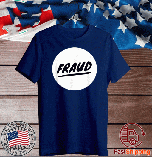 Donald Trump Fraud 2020 Biden Election Scandal Vote Trump T-Shirt