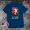 Funny Meme I Am Joe Biden And I Forgot This Message Gift Shirt  
