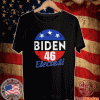 Joe Biden 46 Elected Celebrate Joe Biden 46th President Of America 2020 Wining Shirt