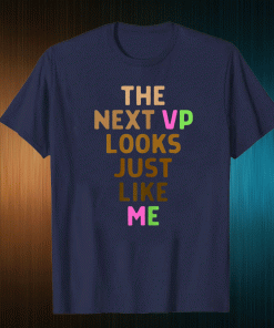 Kamala Harris AKA Next VP Looks Just Like Me Melanin HBCU Tee Shirts