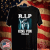 Official Rip King Von 1994-2020 T-Shirt