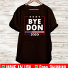 Byedon 2020 T-Shirt