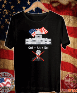 Byedon Trump Sore Loser Get Out of the House Deleted T-Shirt