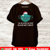 Christmas 2020 The One Where We Were Quarantined T-Shirt