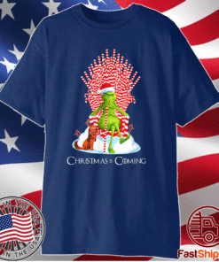 2021 Christmas Grinch Is Coming Candy Cane Throne Parody Shirt