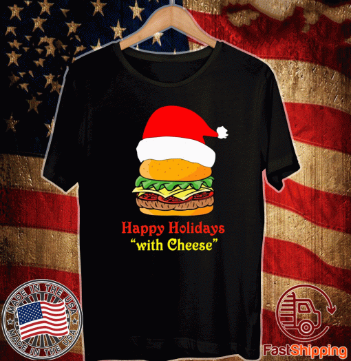 Happy Holidays With Cheese T-Shirt