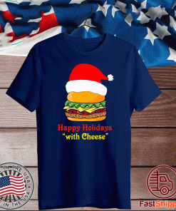 Happy Holidays With Cheese T-Shirt