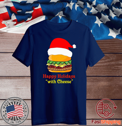 Happy Holidays With Cheese T-Shirt