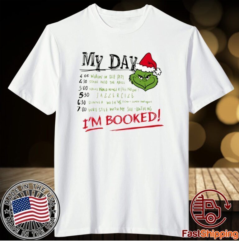 Grinch My Day Grinch Schedule TShirt