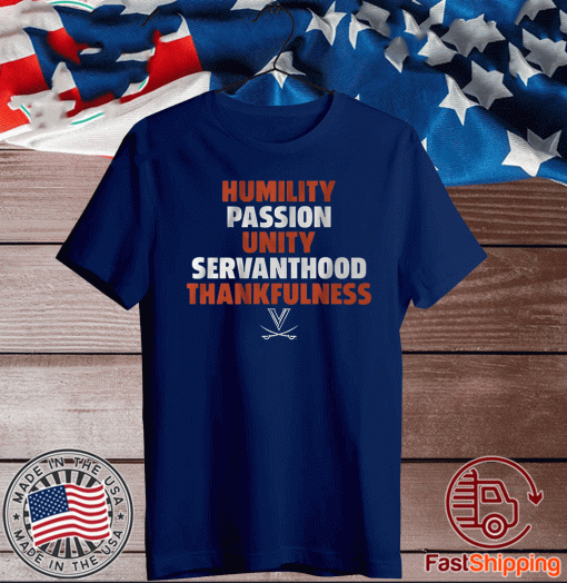 Humility Passion Unity Servanthood Thankfulness Virginia Cavaliers T-Shirt