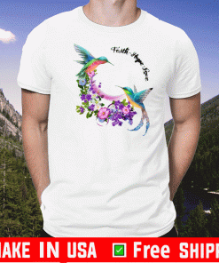 Hummingbirds Faith Hope Love T-Shirt