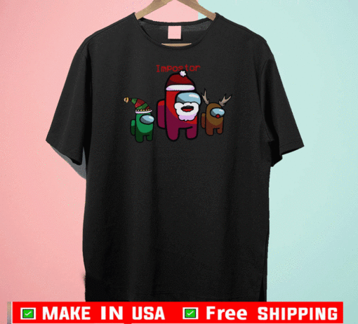 Among Us Christmas Shirt - Impostor Among Us Sus Santa 2020 Holiday Xmas T-Shirt