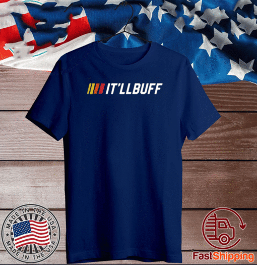 It’ll Buff 2020 T-Shirt