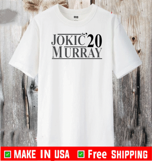Jokic Murray 2020 T-Shirt