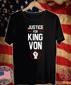 Justice For King Von Shirt