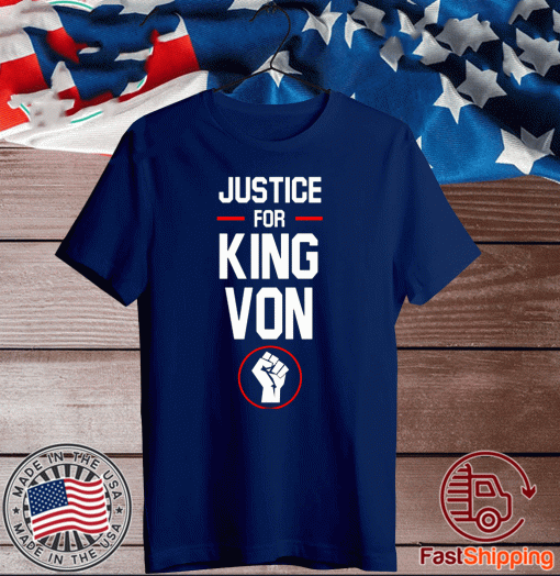 Justice For King Von Shirt
