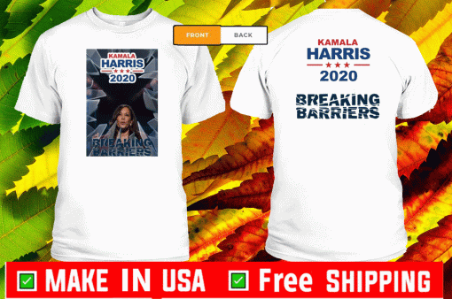 Kamala Harris vice President 2020 breaking Barriers T-Shirt