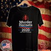 Murder Hornets 2020 Just End It Already T-Shirt