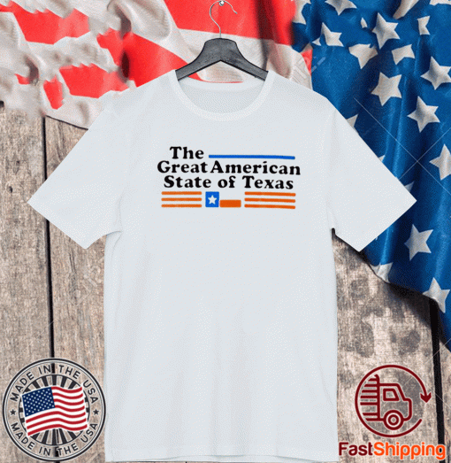 The great American State of Texas 2020 T-Shirt