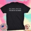 One Twenty Twenty-One The End Of An Error T-Shirt