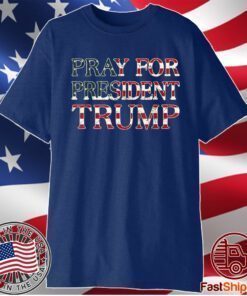 Pro-Trump Pray For Trump Peace and Love 2020 Shirts