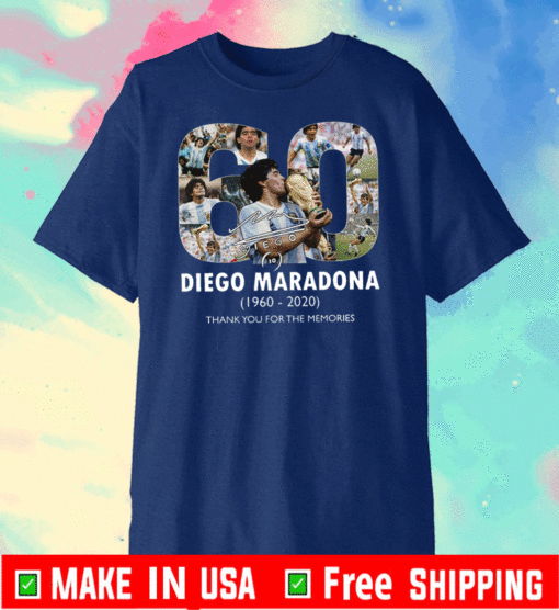 RIP Diego Maradona 1960 - 2020 Thank For you The Memories T-Shirt