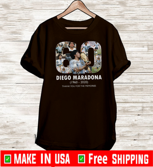 RIP Diego Maradona 1960 - 2020 Thank For you The Memories T-Shirt