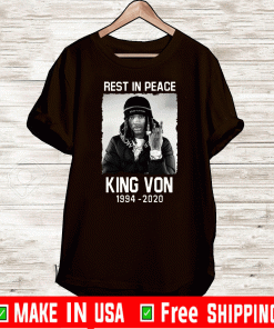 Rest In Peace King Von 1994 – 2020 T-Shirt