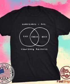 Sometimes I get sad smad mad courtney barnett t-shirt