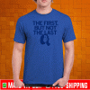 THE FIRST BUT NOT THE LAST KAMALA T-SHIRT