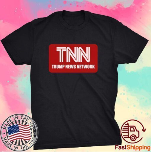 TNN TRUMP NEWS NETWORK SHIRT