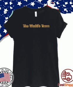 The World's Team T-Shirt