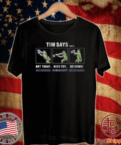 Tim Says - Kansas City - Tim Melia T-Shirt