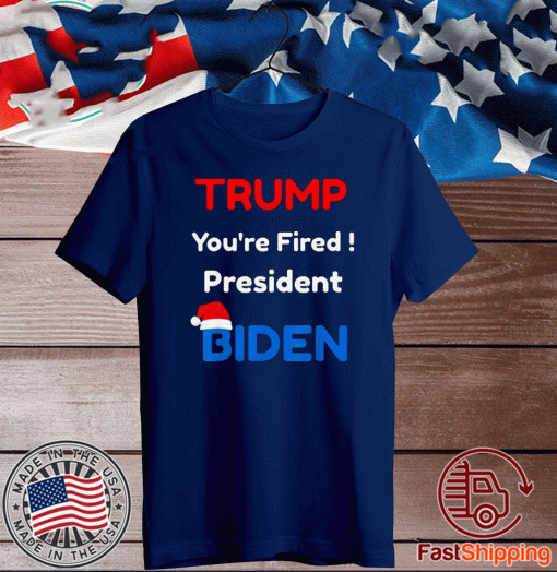 Trump you’re fired president Biden Christmas T-Shirt