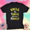 Uncle Is Funcle When He Is Druncle T-Shirt