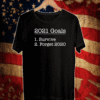 2021 goals survive forget 2020 T-Shirt