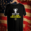 All For Columbus Crew MLS Cup Champion 2020 T-Shirt