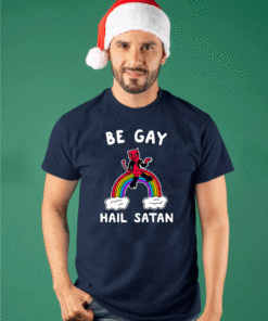 BE GAY HAIL SATAN T-SHIRT