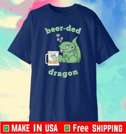 BEER-DED DRAGON 2021 T-SHIRT