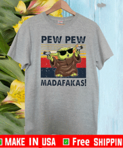 Baby Yoda Pew Pew Madafakas vintage T-Shirt