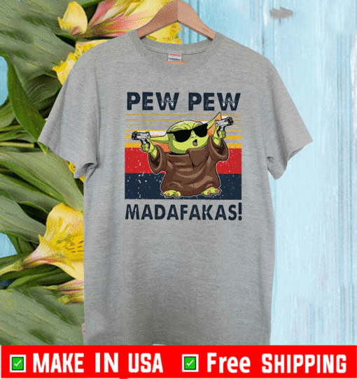 Baby Yoda Pew Pew Madafakas vintage T-Shirt