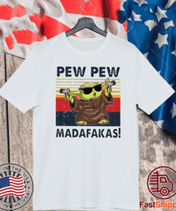 Baby Yoda Pew Pew Madafakas vintage T-Shirt