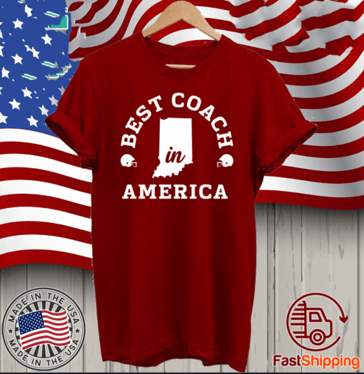 BEST COACH IN AMERICA SHIRT